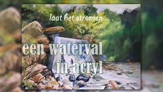 Een waterval in acryl [upl. by Yelsek]