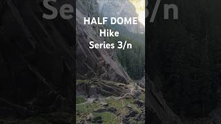 HALF Dome Yosemite Hike 3n series shorts [upl. by Maddie]