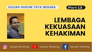 Kuliah Hukum Tata Negara 13 Lembaga Kekuasaan Kehakiman [upl. by Nwahsek]