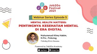 Mental Health Matters Pentingnya Kesehatan Mental di era Digital⁣  Webinar Series Ep5 [upl. by Imena639]