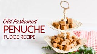 Old Fashioned Penuche Fudge Recipe [upl. by Llevad]