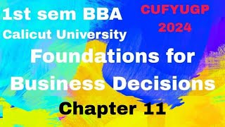 1st sem BBA CUFYUGP 24 Foundations for Business Decisions chapter 11 [upl. by Aydin]