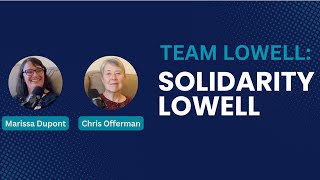 Team Lowell with Solidarity Lowell quotWe need to do somethingquot [upl. by Adnuhsor]