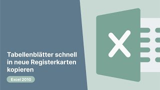 Excel 2010 Tabellenblätter schnell in neue Registerkarten kopieren [upl. by Deehsar286]