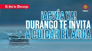 ¡Actúa ya Durango y el Bebeleche te enseña a cuidar el agua [upl. by Atirihs]