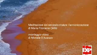 Meditazione del secondo chakra  larmonizzazione di Filomena Cirillo [upl. by Assyral]