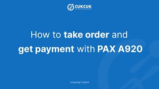 How to take order and get payment on the PAX A920 [upl. by Michey]