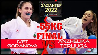 Anzhelika Terliuga UKR Vs Ivet Goranova BUL 55 Female Final European Karate Championships 2022 [upl. by Nniuqal912]