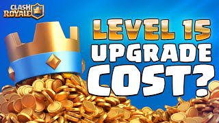 LEVEL 15 IS COMING TO CLASH ROYALE [upl. by Kristan]