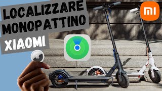 Localizzare Monopattino con AirTag  Xiaomi Essental1SPro2Scooter3 🛴 [upl. by Aibun]