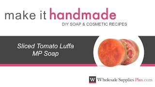 How to Make Sliced Tomato Luffa Soap Make It Handmade [upl. by Serrano369]