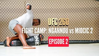 UFC 260 Fight Camp Ngannou vs Miocic 2  Episode 2 [upl. by Eidarb]