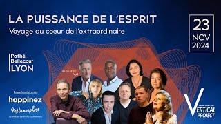 La Puissance de lEsprit  Précognition Intuition AprèsVie  23 Novembre à Lyon [upl. by Lebar]