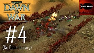 Warhammer 40K Dawn of War  Campaign Playthrough Part 4 REUPLOADDestroy the Xenos No Commentary [upl. by Jo-Ann325]