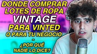 Cómo Conseguir LOTES De ROPA VINTAGE Para Vender Por VINTED o PARA TU NEGOCIO  NADIE DICE ESTO [upl. by Venable]