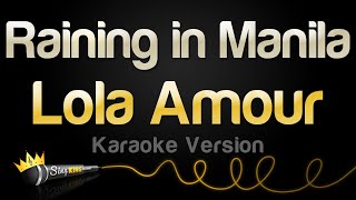 Lola Amour  Raining in Manila Karaoke Version [upl. by Raybin]