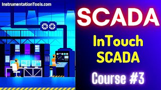 SCADA Tutorial 3  Introduction to InTouch SCADA Software [upl. by Emile104]