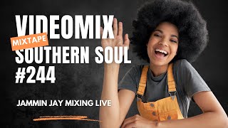 Southern Soul Video Mixtape 244 [upl. by Eddra444]