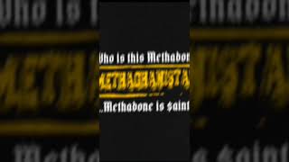 Methadone  Shout Out Snippet [upl. by Dionne497]