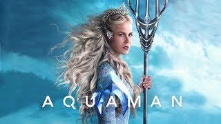 Queen Atlanna Suite Theme  Aquaman [upl. by Ahsimit]