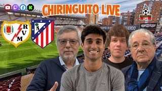 ⚽️ RAYO VALLECANO  ATLÉTICO DE MADRID  CHIRINGUITO LIVE [upl. by Gilcrest]