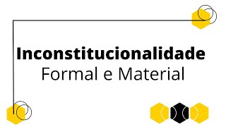 Diferença entre inconstitucionalidade formal e material [upl. by Larrie957]