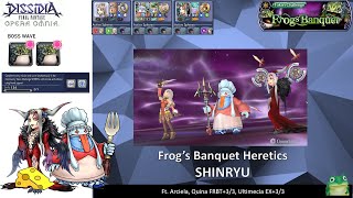 DFFOO GL Frogs Banquet Heretics SHINRYU Ultquina Cheese [upl. by Grove]