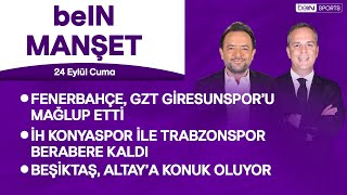 Fenerbahçe 21 GZT Giresunspor Beşiktaş Altayın konuğu  beIN MANŞET  Murat Caner amp Uğur Meleke [upl. by Trahurn]