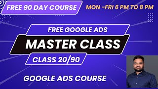 Free Google Ads Course Tutorial  Day 2090  Google Ads Training Online [upl. by Anatlus]