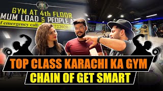 Karachi Pakistan Ka Top Class Gym Get Smart Imported Machines Aur Fully Loaded [upl. by Karab]