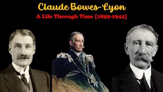 Claude BowesLyon  A Life Through Time 18551944 [upl. by Anna-Maria655]