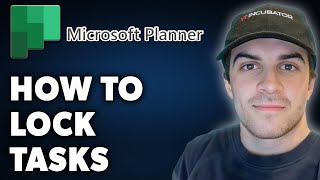 How to Lock Tasks in Microsoft Planner Full 2024 Guide [upl. by Atteniuq]