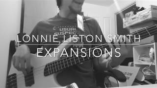 Lonnie Liston Smith  Expansions Bass cover [upl. by Ulphiah]