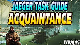 Acquaintance  Jaeger Task Guide  Escape From Tarkov [upl. by Garlinda]