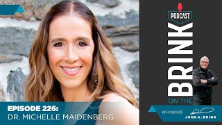 On The Brink  Dr Michelle Maidenberg  Episode 226 2 [upl. by Elkcim422]