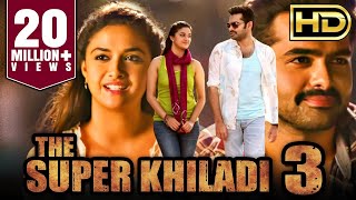 The Super Khiladi 3 Nenu Sailaja Romantic Hindi Dubbed HD Movie  Ram Pothineni Keerthy Suresh [upl. by Sucul]