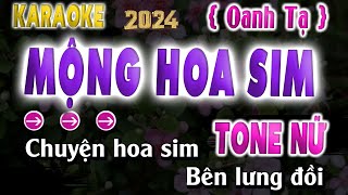 Mộng Hoa Sim Karaoke Tone Nữ Oanh Tạ Beat New Dễ Hát [upl. by Kurland]