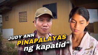 JUDY ANN PINA PAALIS SA KANILANG BAHAY NG KAPATID WALA DAW ITONG KARAPATAN SA BAHAY [upl. by Myranda822]