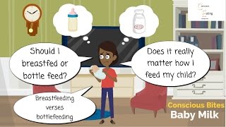 Breastfeeding verses Formula feeding Breast milk bottle milk nutrition Conscious Bites [upl. by Acsecnarf]