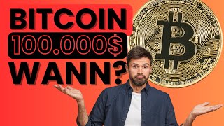 Bitcoin  100000 USD  Wann [upl. by Mcnair633]