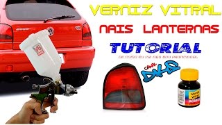 APLICAÇÃO DE VERNIZ VITRAL NAIS LANTERNAIS TOP GOL G2 16 CLI DO LIXO AO LUXO PARTE 04 [upl. by Anaderol]