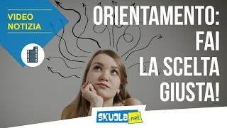 Orientamento scolastico i consigli per scegliere la scuola giusta per te [upl. by Vasta]