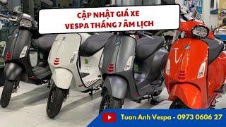 Cập Nhật Giá Xe Vespa và Ưu Đãi Trước Tháng 7 Âm Lịch  Vespa Chính Hãng [upl. by Annayat]