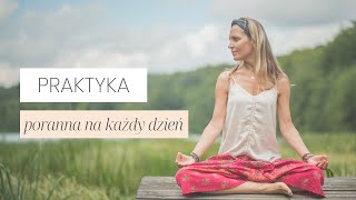 Poranna Praktyka Na Każdy Dzień I Praktyka Jogi Kundalini [upl. by Jerrine]