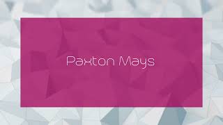 Paxton Mays  appearance [upl. by Andriana]