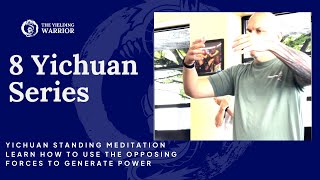 Yi Chuan Standing Meditation Learn How to Use the Opposing Forces to Generate Power [upl. by Aniham]