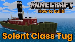 Minecraft Solent Class Tug Boat Tutorial [upl. by Leonardi]