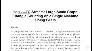 TC−StreamTC Stream Large Scale Graph Triangle Counting on a Single Machine Using GPUs [upl. by Anoyi188]