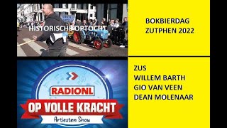 BOKBIERDAG ZUTPHEN  HISTORISCHE OPTOCHT amp RADIO NL OPTREDEN 2022 [upl. by Yrffej185]