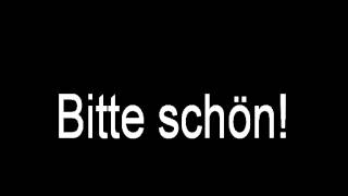 How to say quotBitte schönquot german [upl. by Glynias]